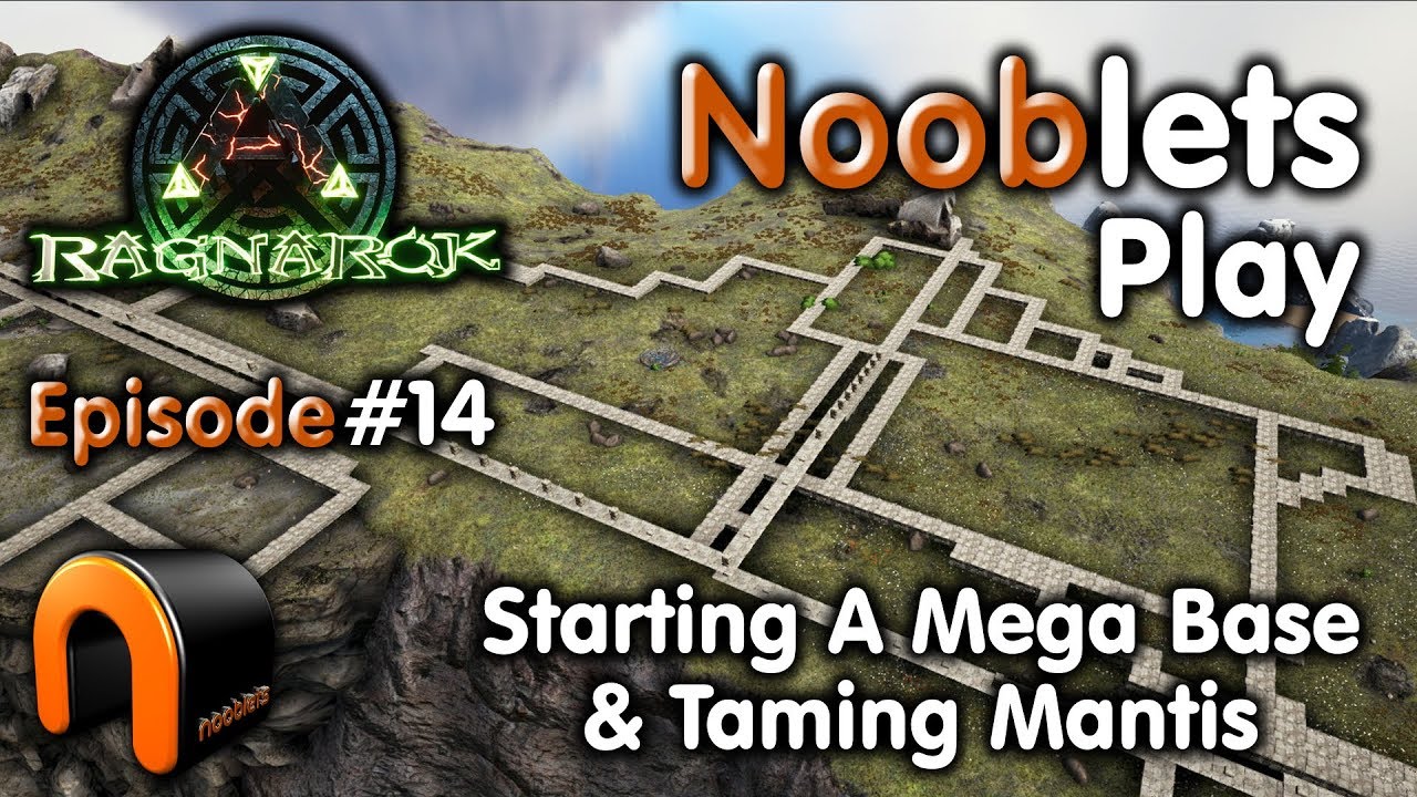 ARK – STARTING A MEGA BASE &TAMING MANTIS - Episode #14 Ragnarok Lets Play