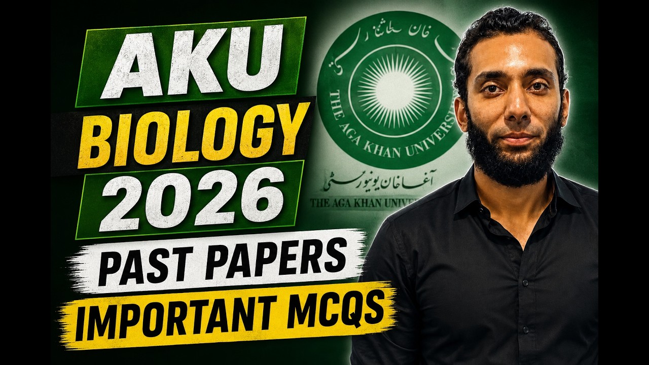 AKU Biology Past Paper 2026 I Agha Khan University I Solution of AKU Past Paper 1 By Dr.Rizwan