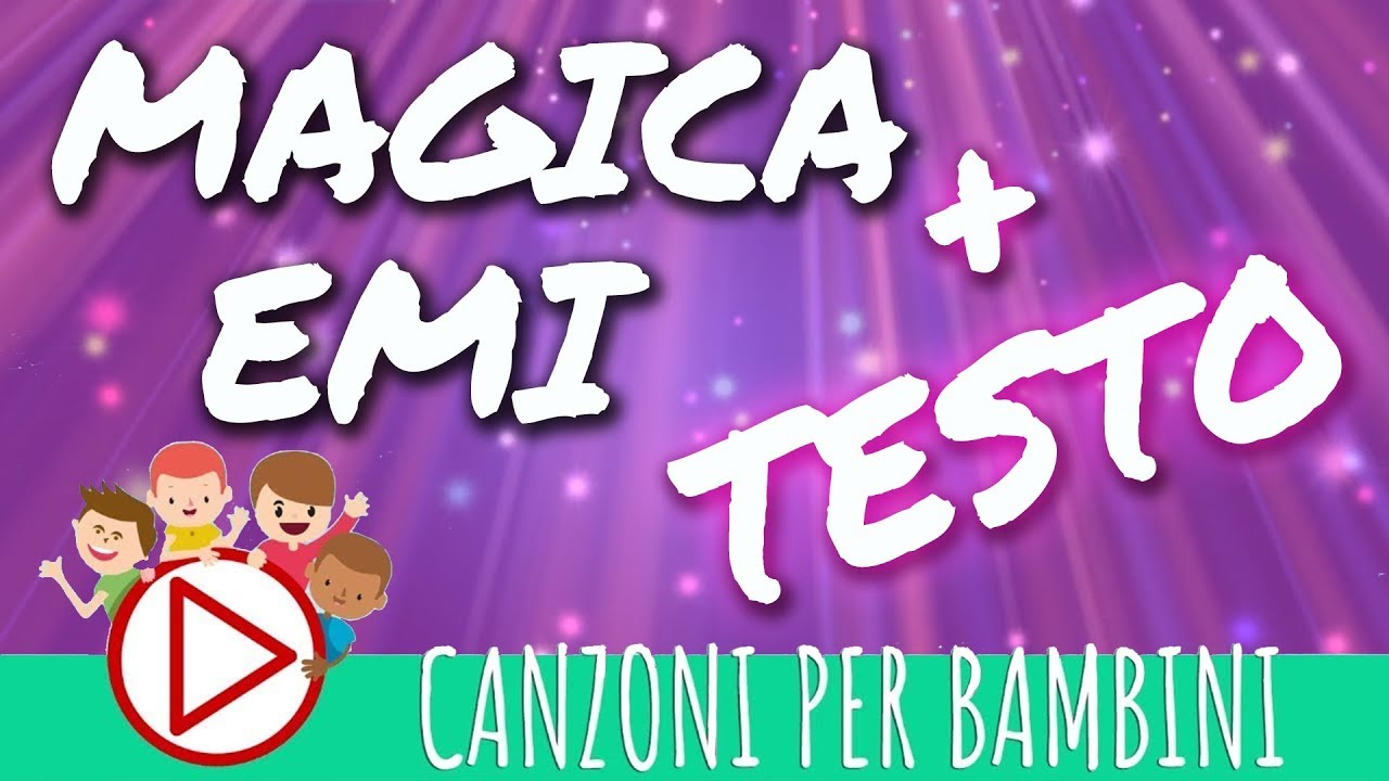 MAGICA EMI - Sigla Originale + Testo  - Canzoni per Bambini