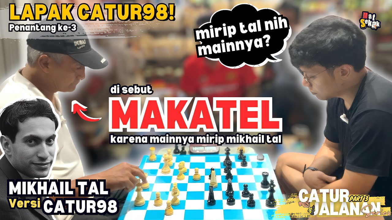 MAKIN KERAS LEVEL PENANTANG KETIGA INI !! SENGIT DARI AWAL ! MIKHAIL TAL NYA CATUR 98. Catur jalanan