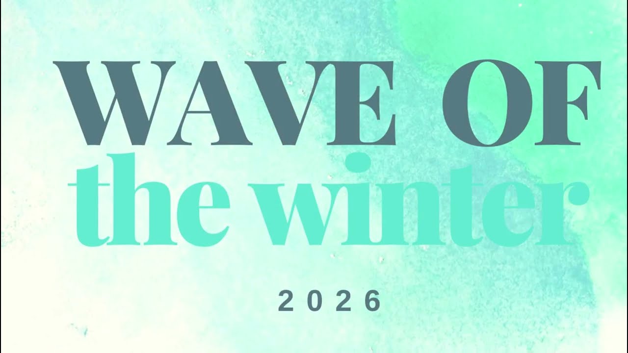 WAVE OF THE WINTER 2026