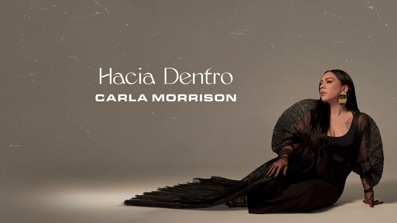 Carla Morrison - Hacia Dentro (Official Lyric Video)