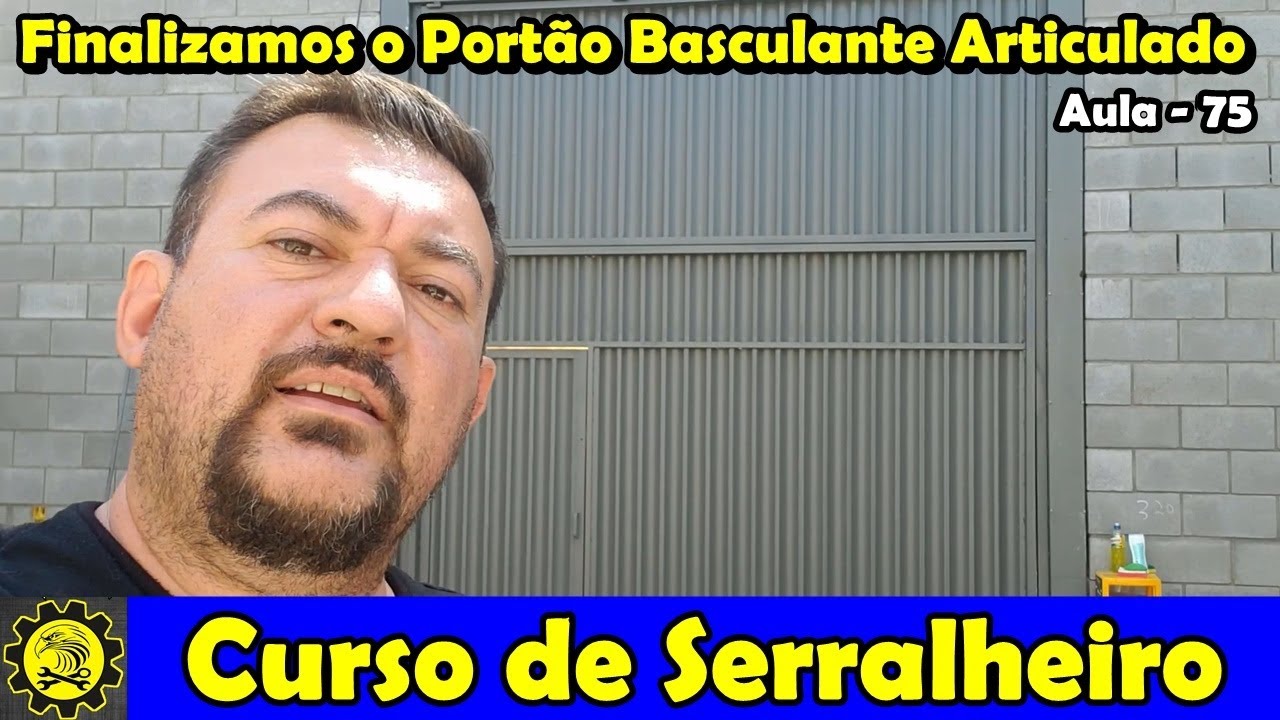 Curso de Serralheiro 75 - Finalização do nosso Portão Basculante Articulado - Parte 04