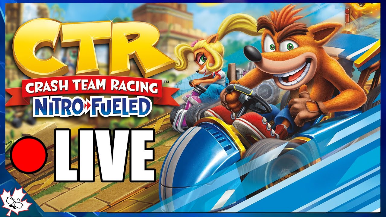 5 Year Racerversary - Crash Team Racing Nitro-Fueled LIVESTREAM