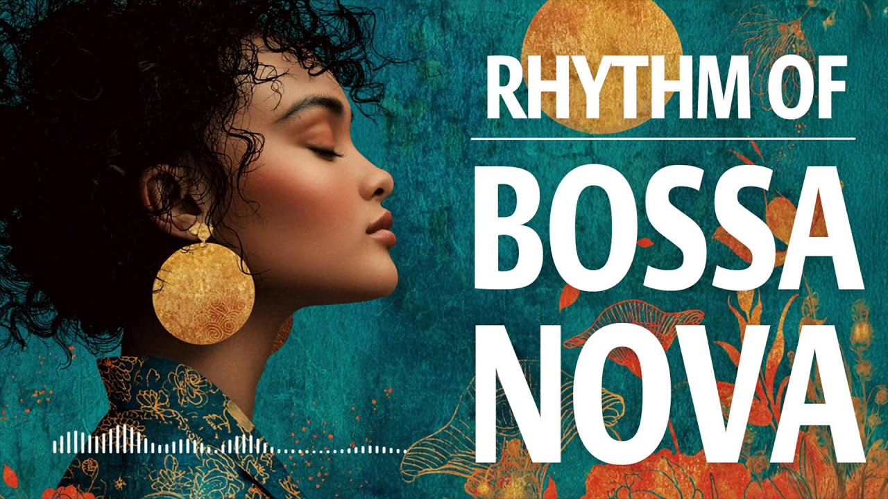 Bossa Nova Covers 2025 &ndash; Light Jazz Playlist for Positive Mood and Slow Living | Bossa Nova Jazz