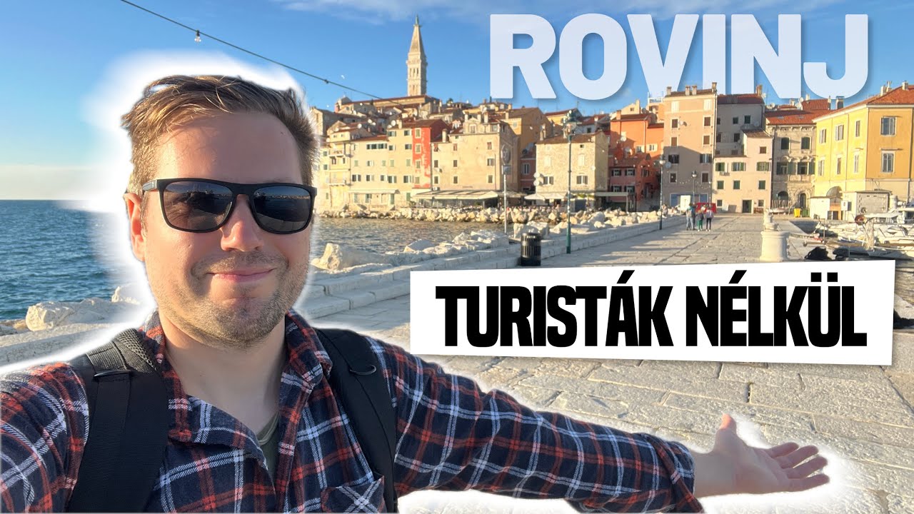 Ez&eacute;rt &eacute;ri meg SZEZONON K&Iacute;V&Uuml;L megn&eacute;zni  HORV&Aacute;TORSZ&Aacute;GOT! 🥳 Isztria 1. r&eacute;sz - ROVINJ