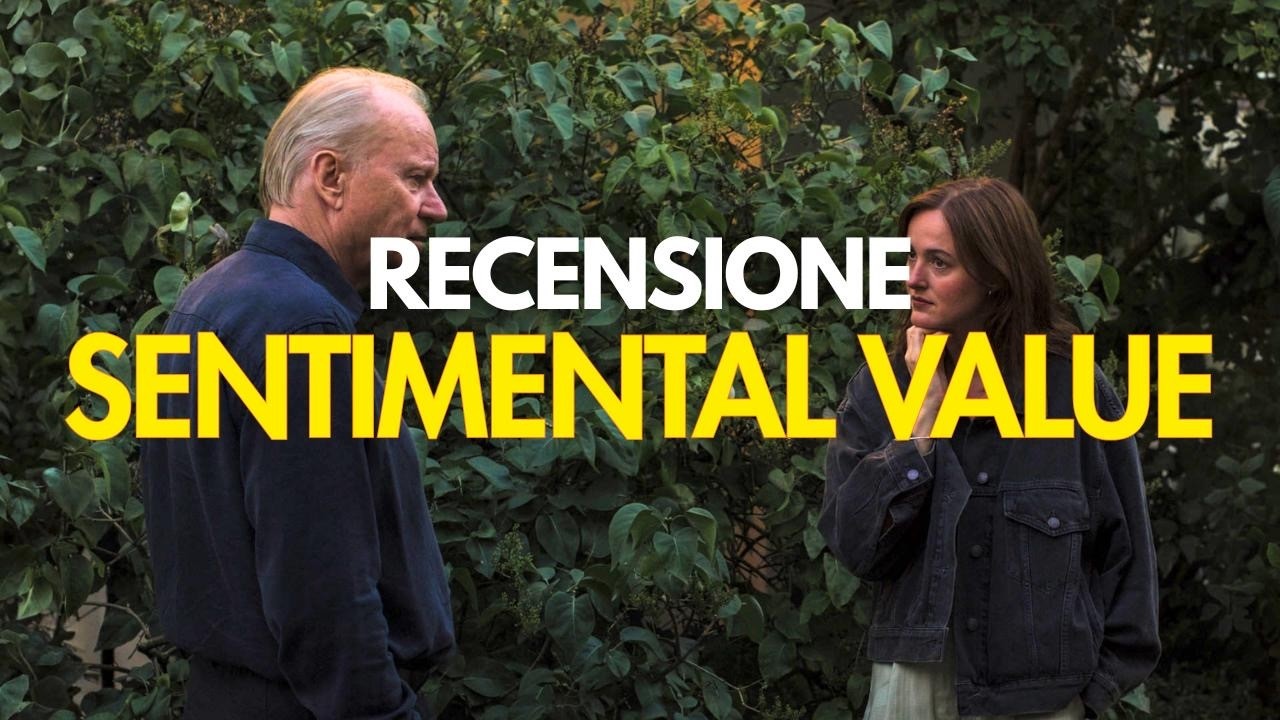 RECENSIONE  SENTIMENTAL VALUE