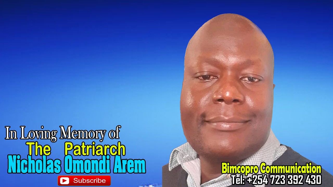 In Loving Memory of the late Nicholas Omondi Arem