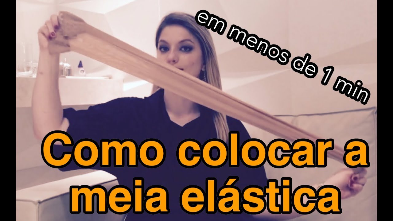 Como colocar a meia elástica de compressão?