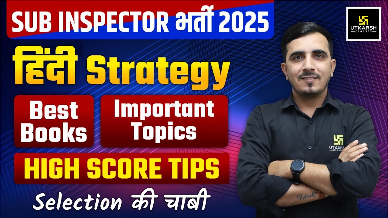 Sub Inspector Bharti 2025 | SI Hindi Strategy, Books, Important Topics, High Score Tips By Sunil Sir
