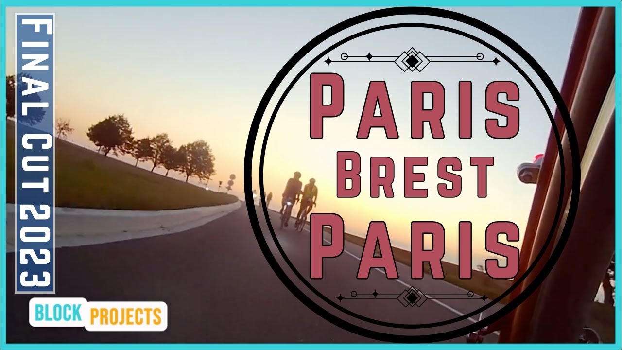 Paris-Brest-Paris 2023: Final Cut (Full-Ride)