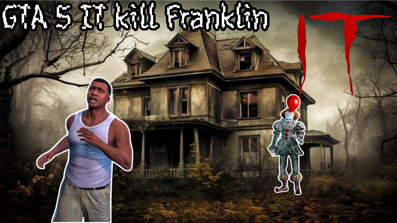 GTA 5 IT kill Franklin #gta5 #horror #gta5online #foryou 