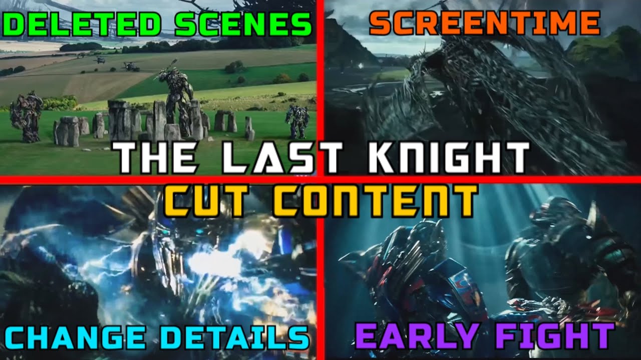 Transformers The Last Knight Cut Content/Deleted Scenes Explained - Transformers Explained 2022