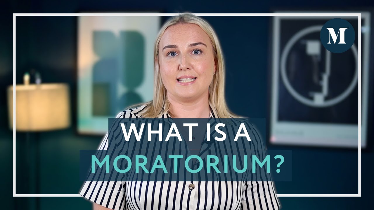 What is a Moratorium?