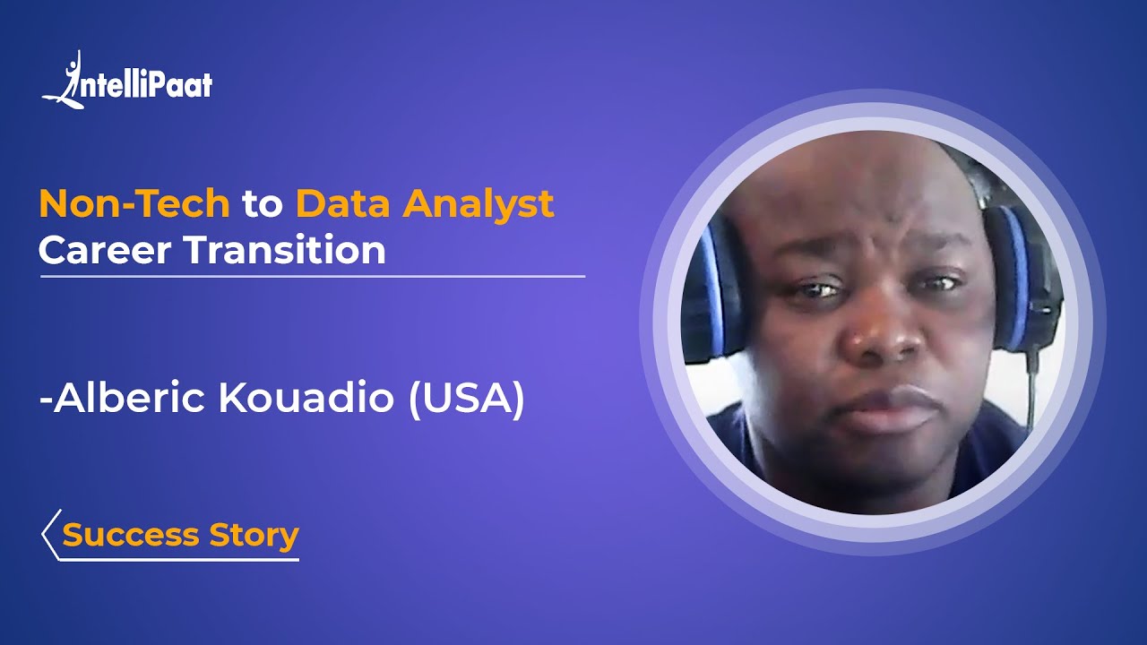 Non-Tech to Data Analyst Career Transition | Data Science Course - Intellipaat Review | Alberic