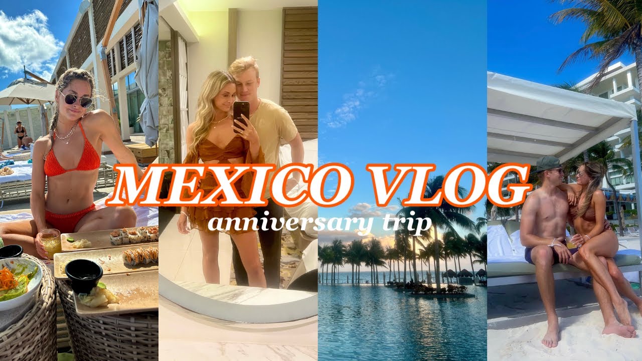 MEXICO VLOG: anniversary trip in Cancun and staying at Garza Blanca resort!