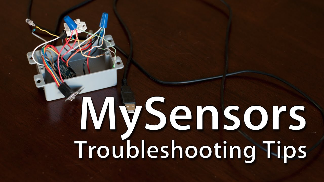 MySensors Troubleshooting Tips