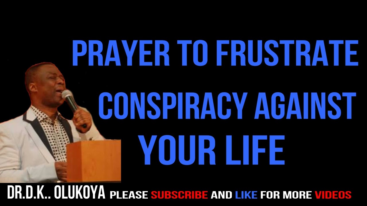 prayer to scatter conspiracy against your life