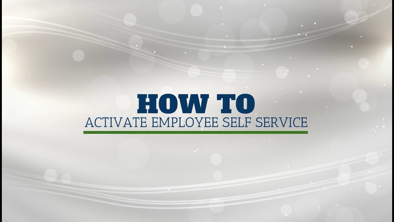 Employee - How to activate your Employee Self Service