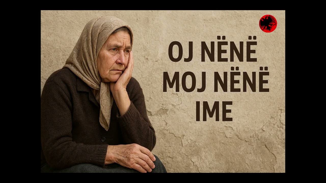OJ NËNË, MOJ NËNA IME