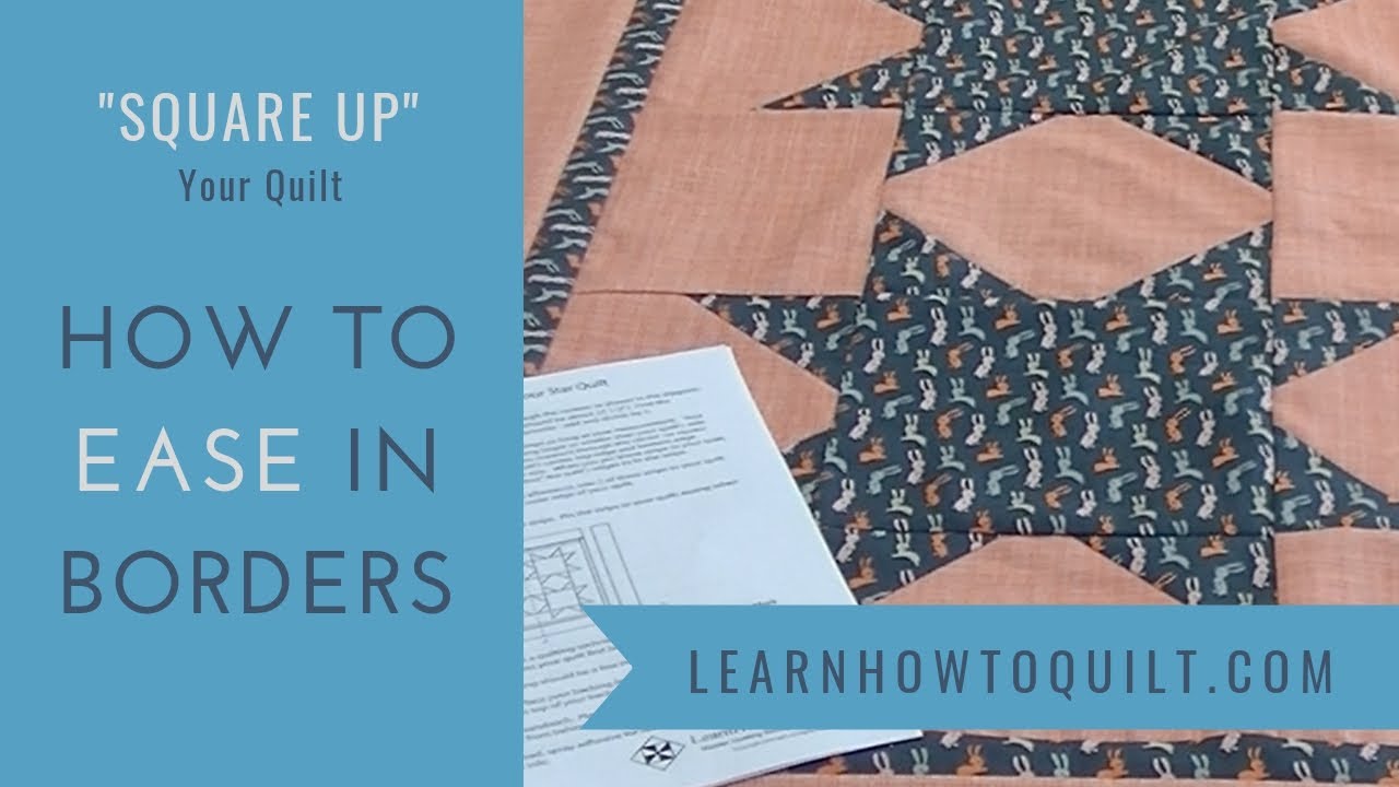 Squaring Up a Quilt and Easing Borders