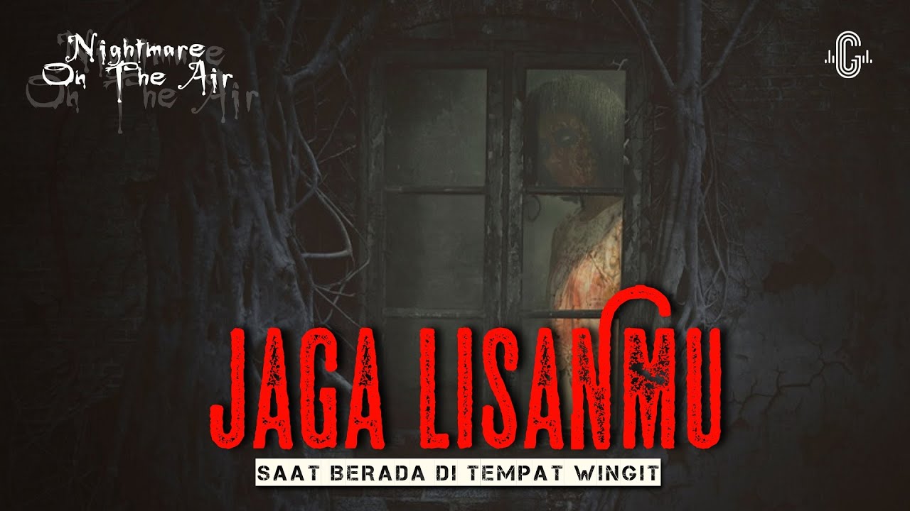 JAGA LISANMU SAAT DI TEMPAT WINGIT - NIGHTMARE ON THE AIR RADIO IMELDA FM