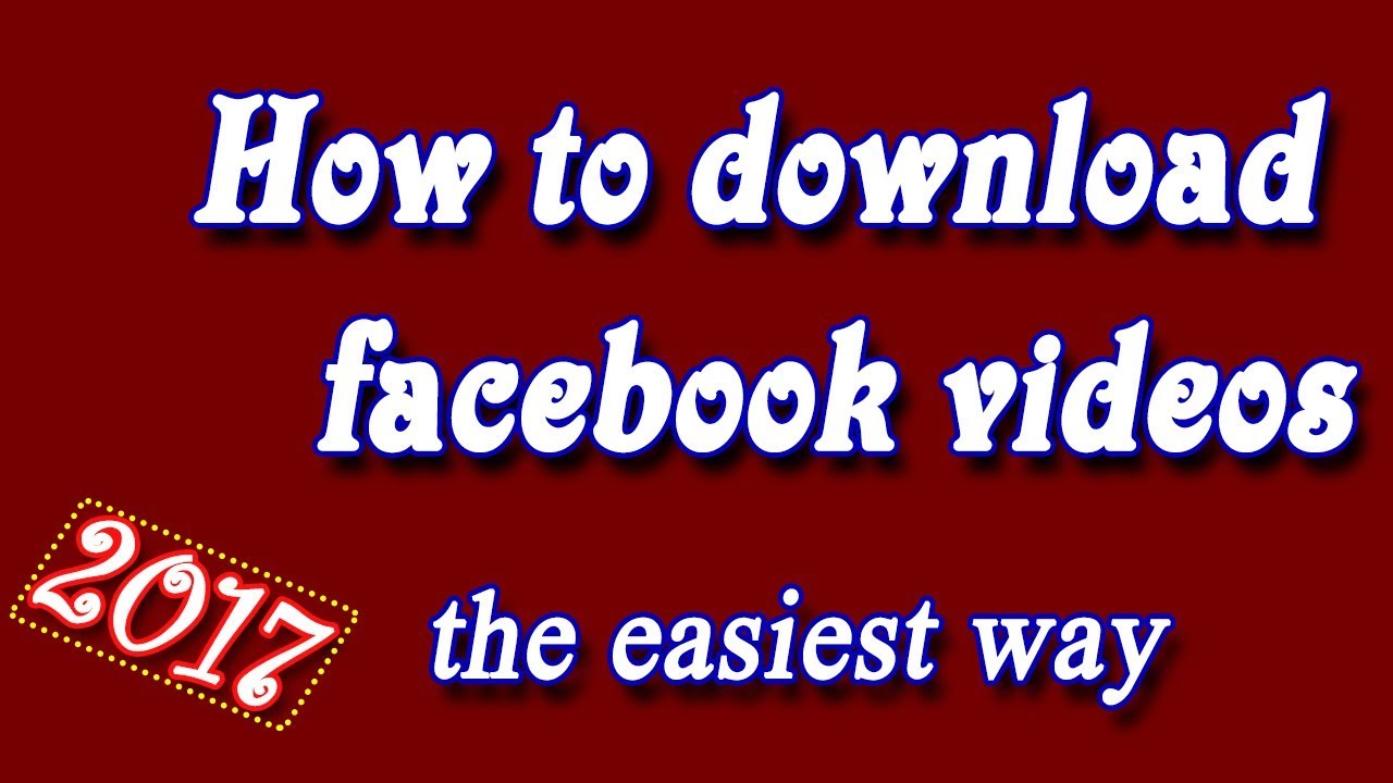 How to Download Facebook Videos Free and Easy