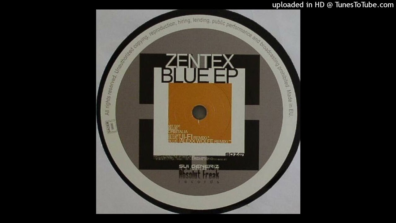 Zentex – Blue (Org Mix)