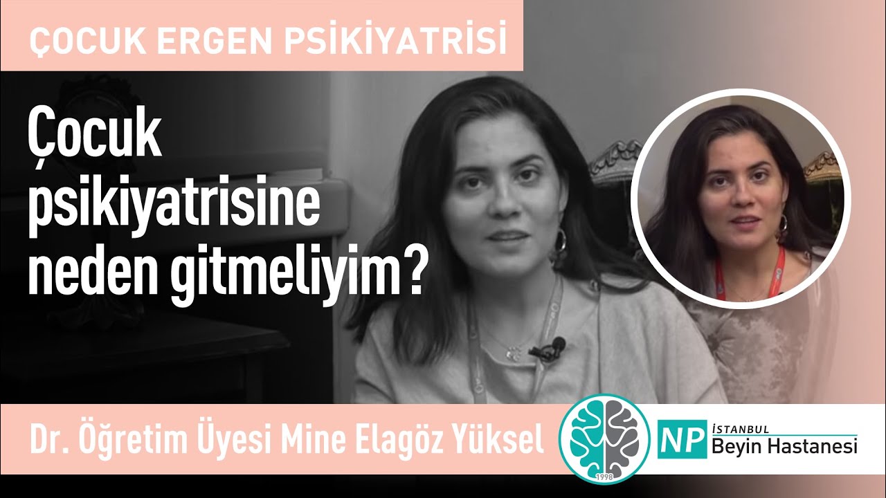 Çocuk psikiyatrisine neden gitmeliyim?