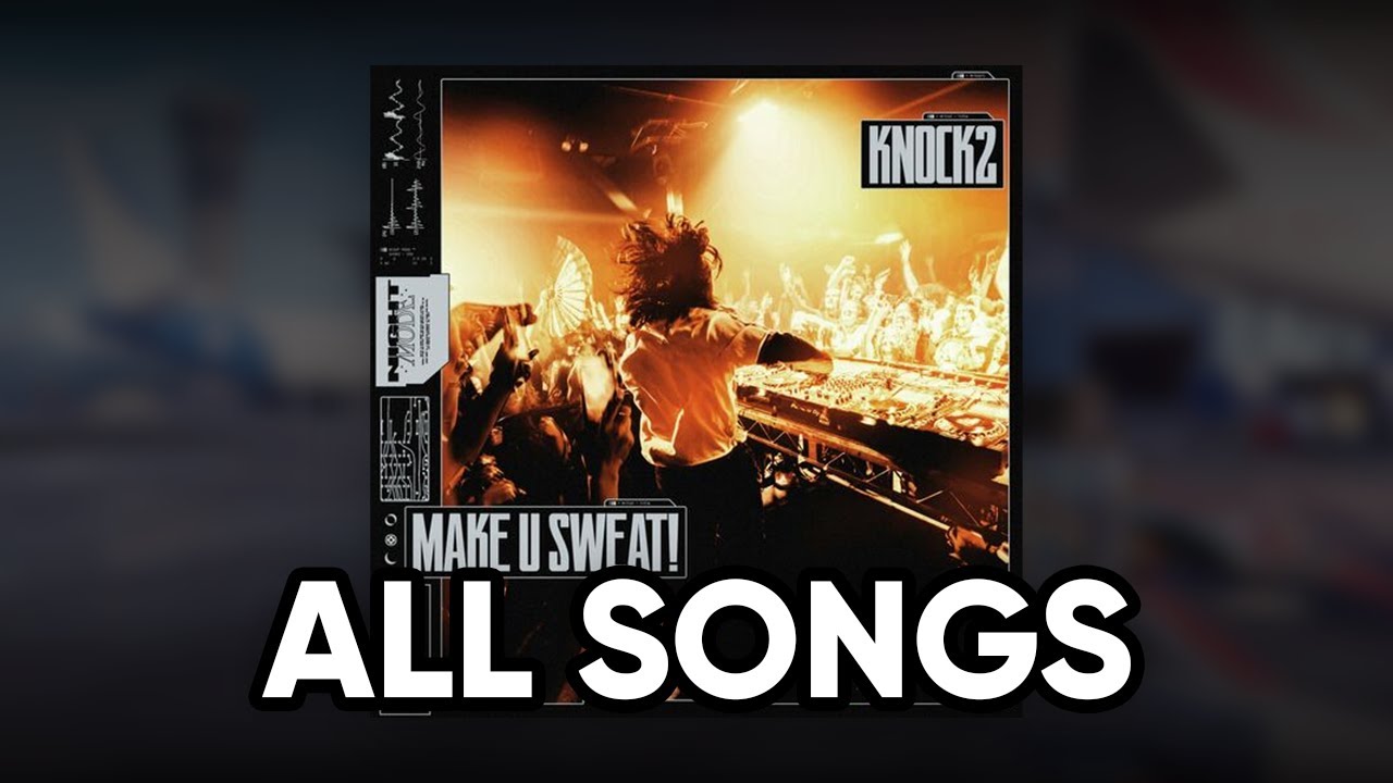 Knock2, Make U SWEAT! CS2 Music Kit | MVP & Other songs