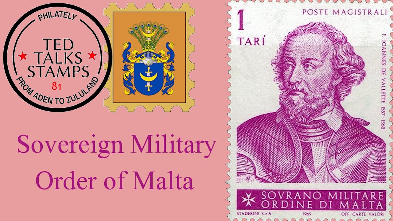 The Postage Stamps of the Sovereign Military Order of (the Knights of) Malta [Ep. 81]