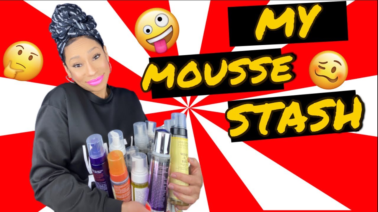 WHO TF HAS A MOUSSE STASH?! Mousse for natural type 4 hair