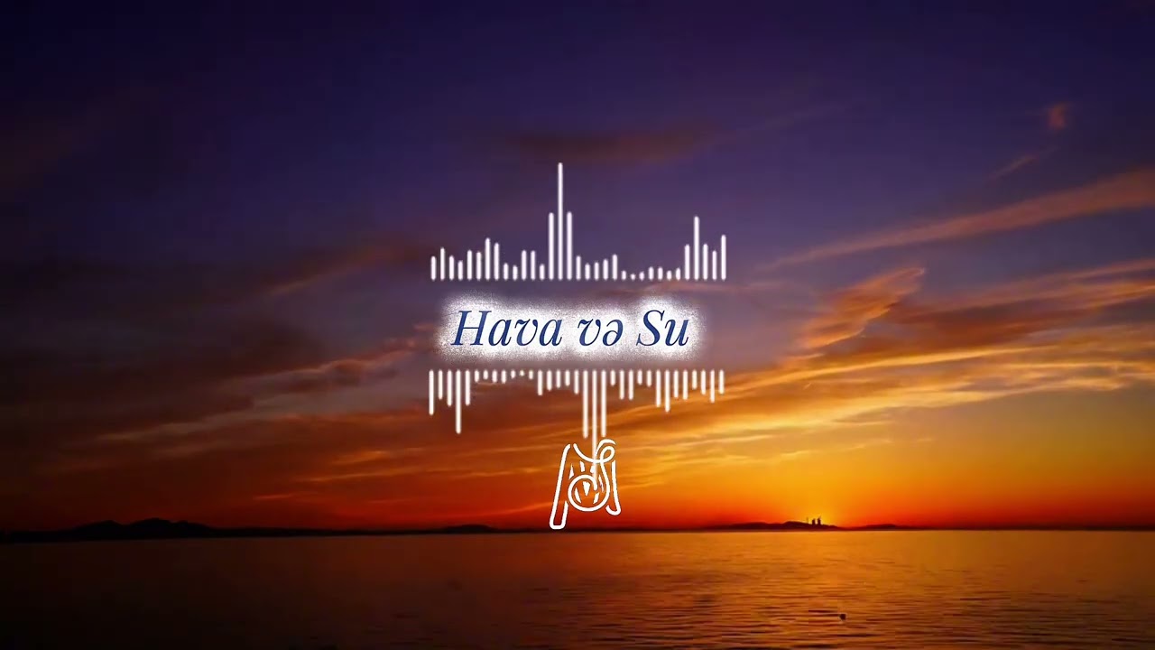 Masya - Hava və Su