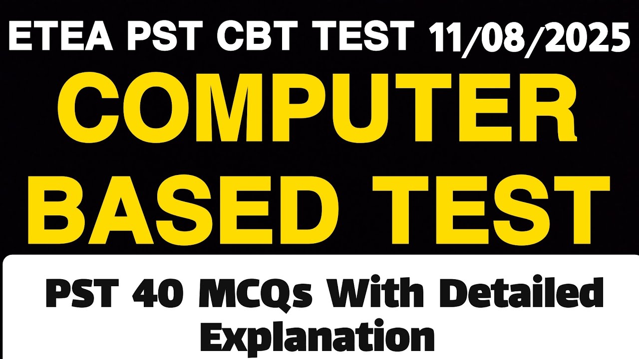 ETEA PST CBT(COMPUTER BASED TEST) MCQs | 11 AUGUST 2025 | 11/08/2025 | PST 40 CBT MCQs |  ETEA CBT