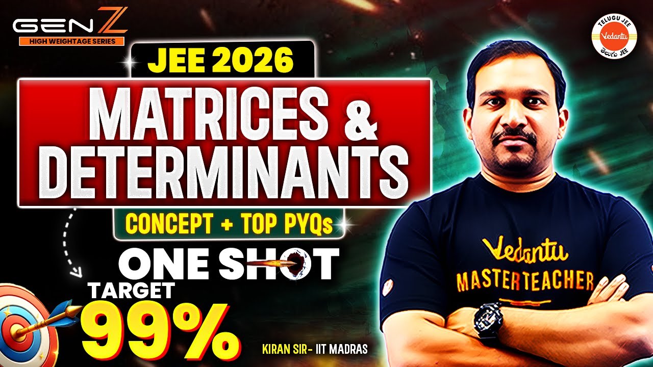 Matrices & Determinants | One Shot | Concept + Top PYQs | JEE 2026 | JEE Maths Topics | Kiran Sir