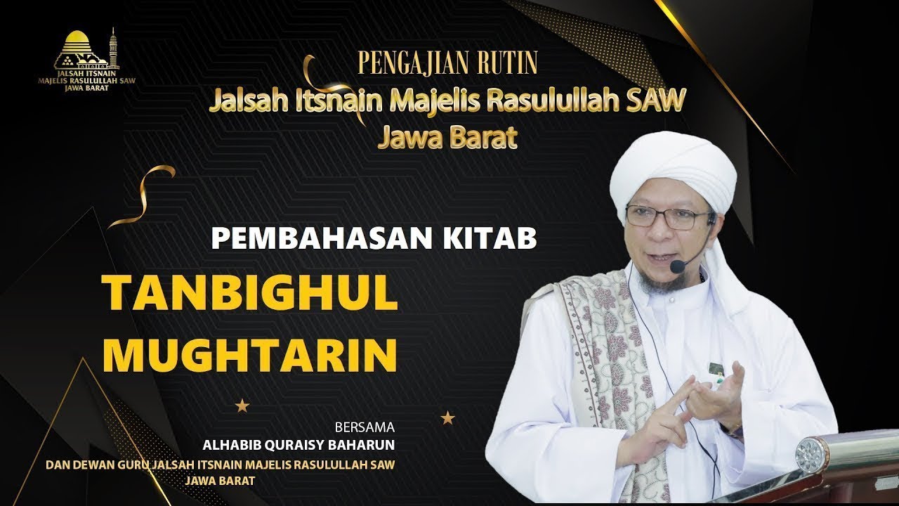 ALHABIB QURAISY BAHARUN || Kajian TANBIHUL MUGHTARRIN 14/06/2022