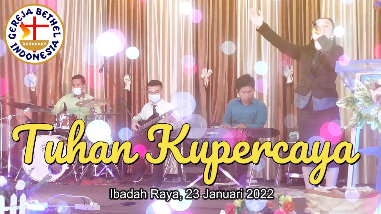 TUHAN KUPERCAYA