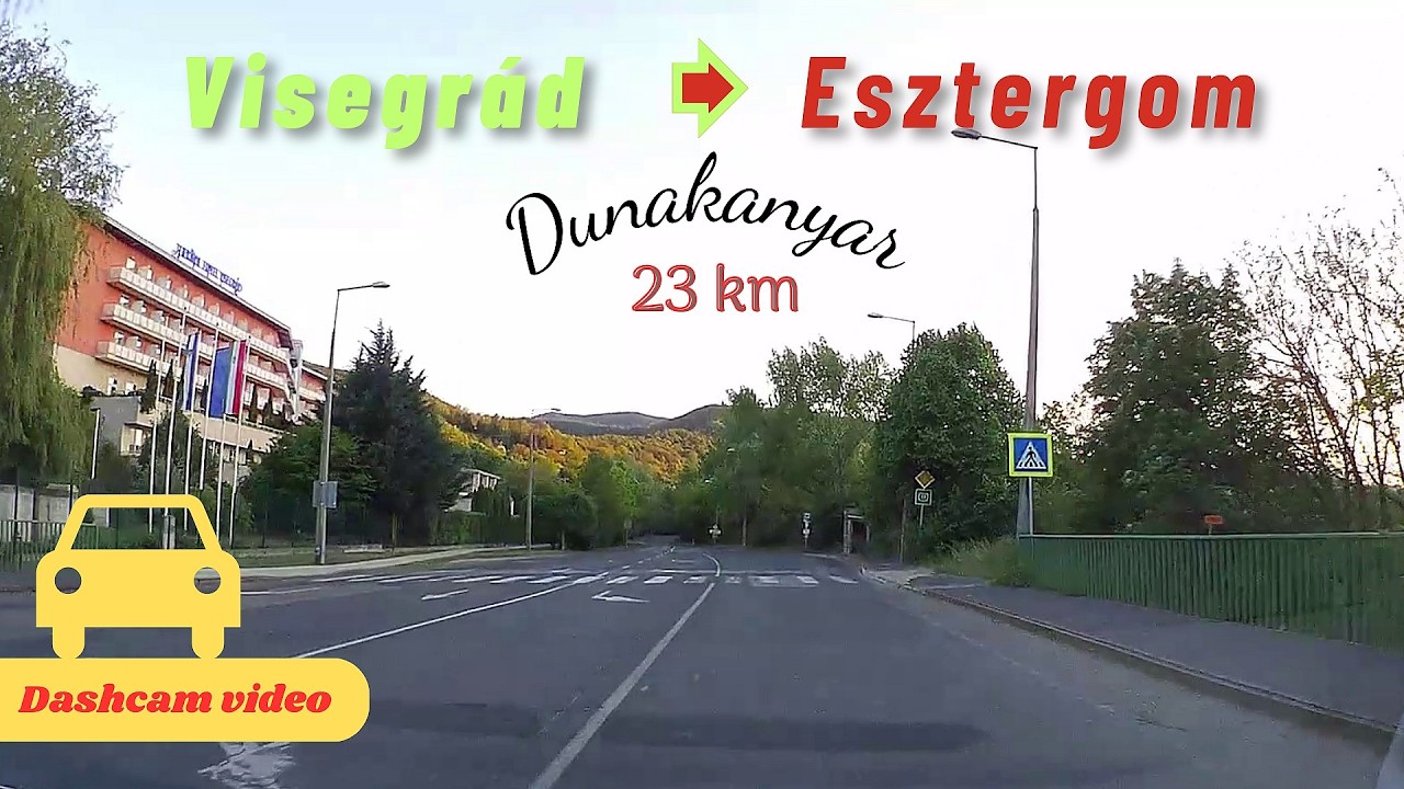 Visegrád - Esztergom, autóval a Dunakanyarban májusban | 23 km | dashcam