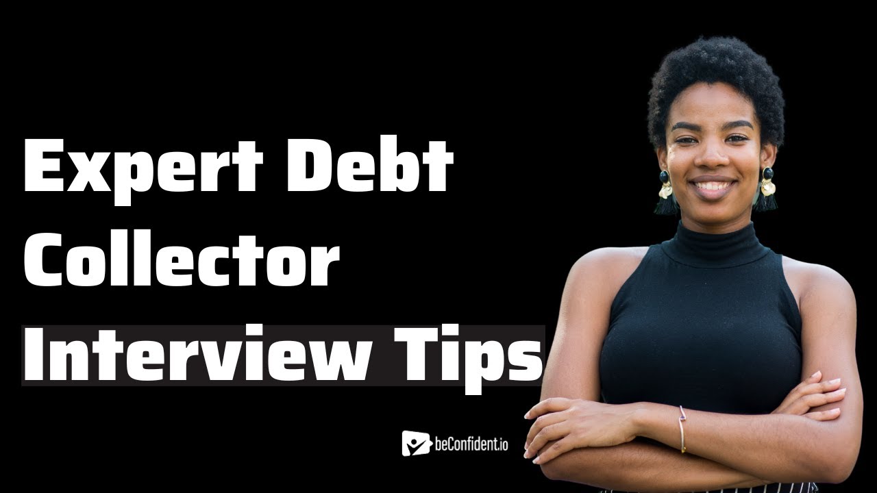 Strong Debt Collector Candidate: Why Hire You?