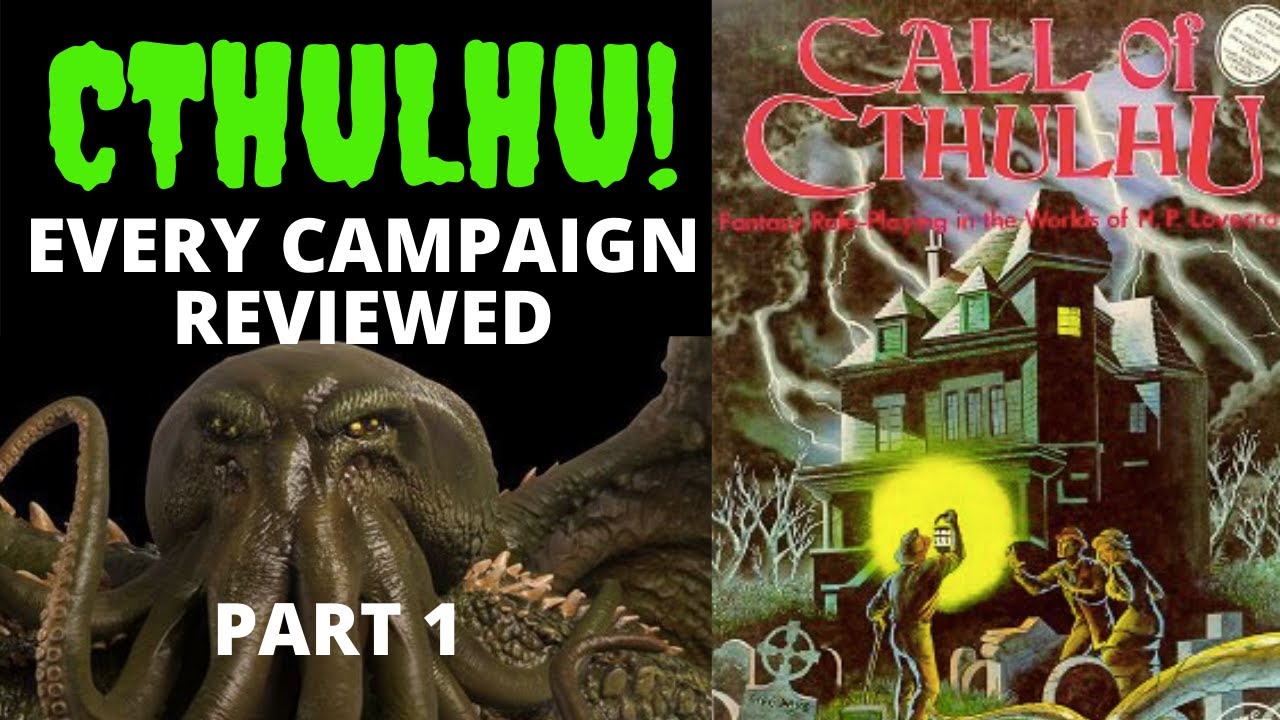 Review: Every Chaosium Call of Cthulhu Campaign (Part 1)