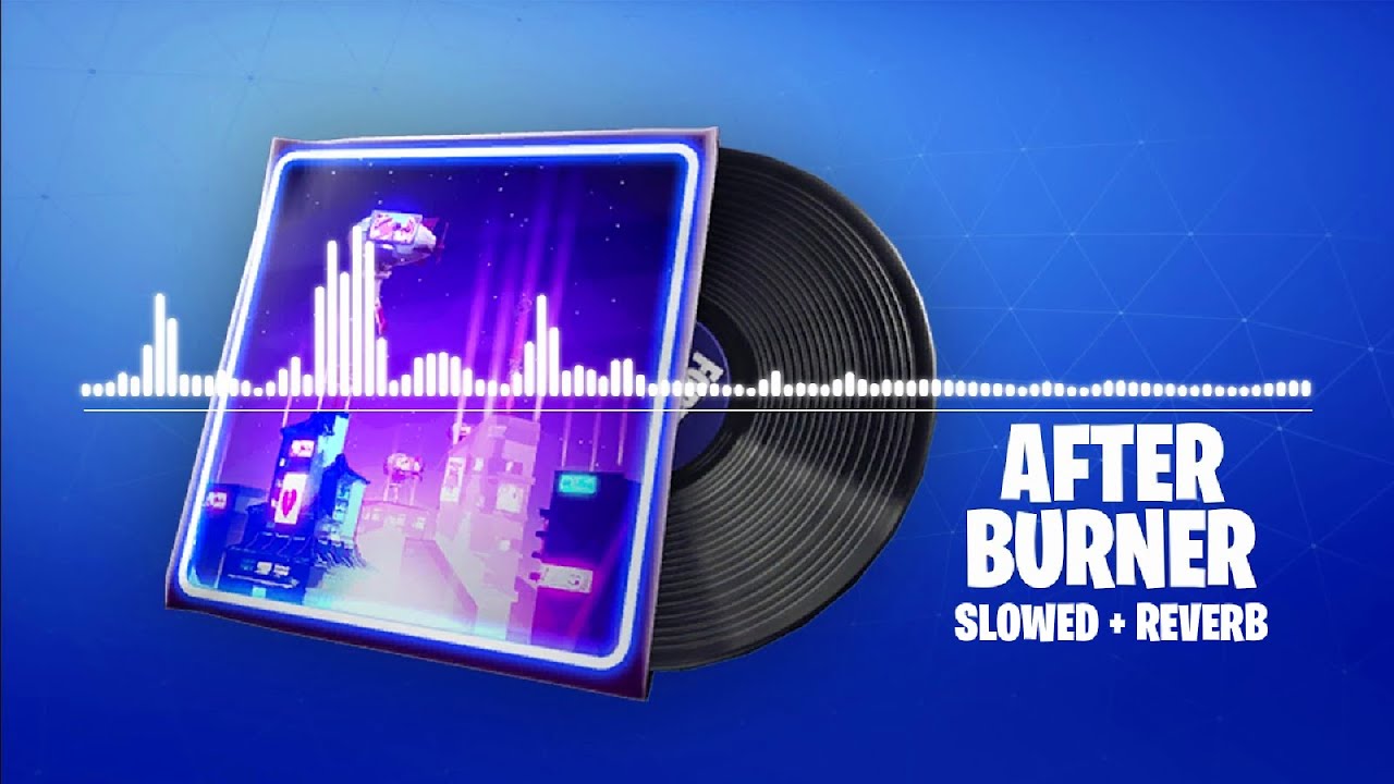 Fortnite Afterburner Lobby Music (Slowed + Reverb)