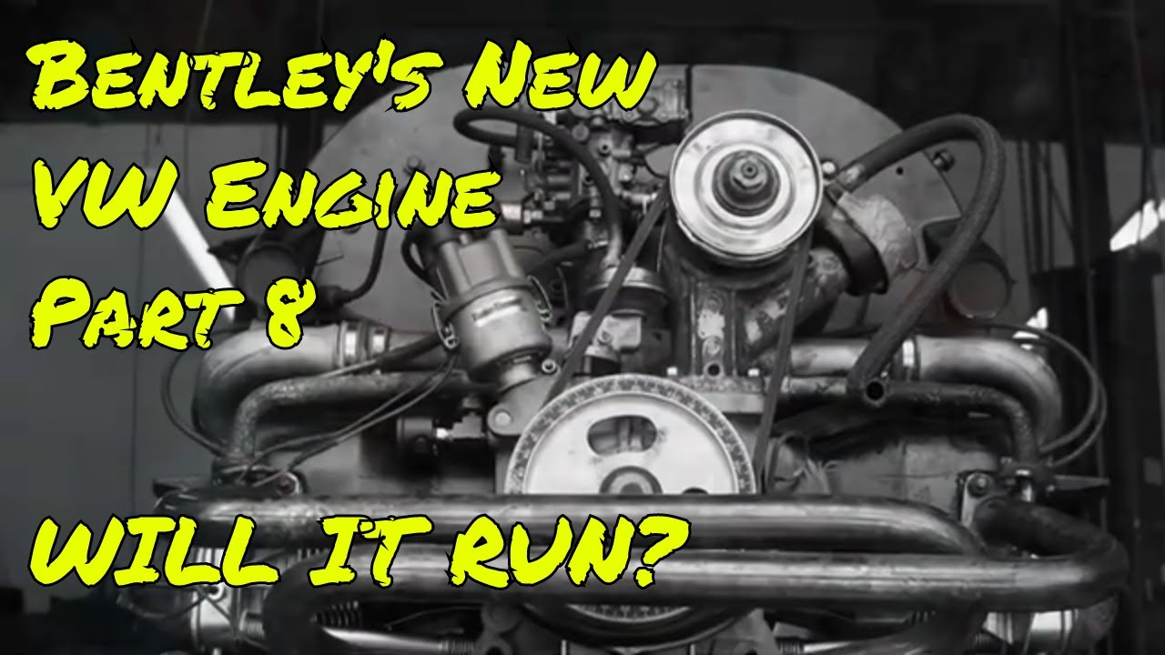 WILL IT RUN? Cam Break In for Bentley’s Rebuilt Volkswagen Bug Engine, Part 8