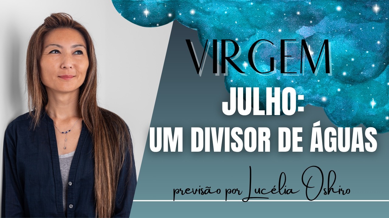 VIRGEM JULHO - PREVIS&Otilde;ES DO TAROT: Defini&ccedil;&atilde;o surpreendente!
