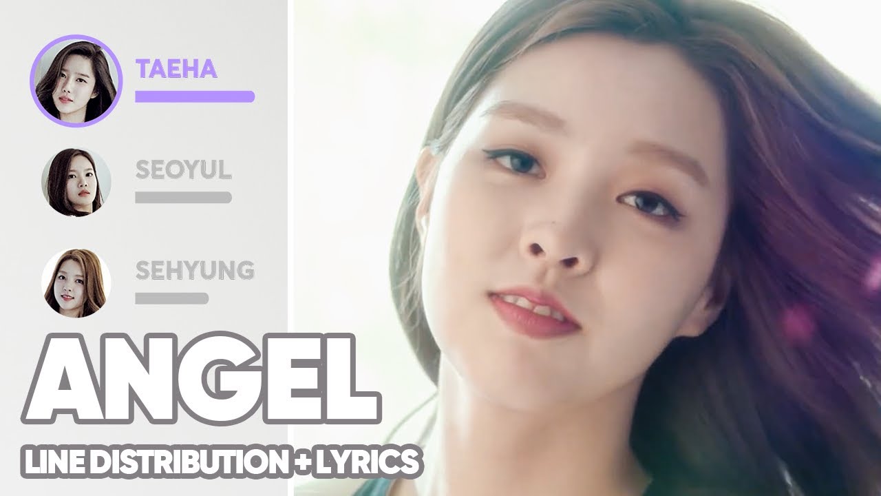 Berry Good - Angel (Line Distribution + Lyrics Color Coded) PATREON REQUESTED