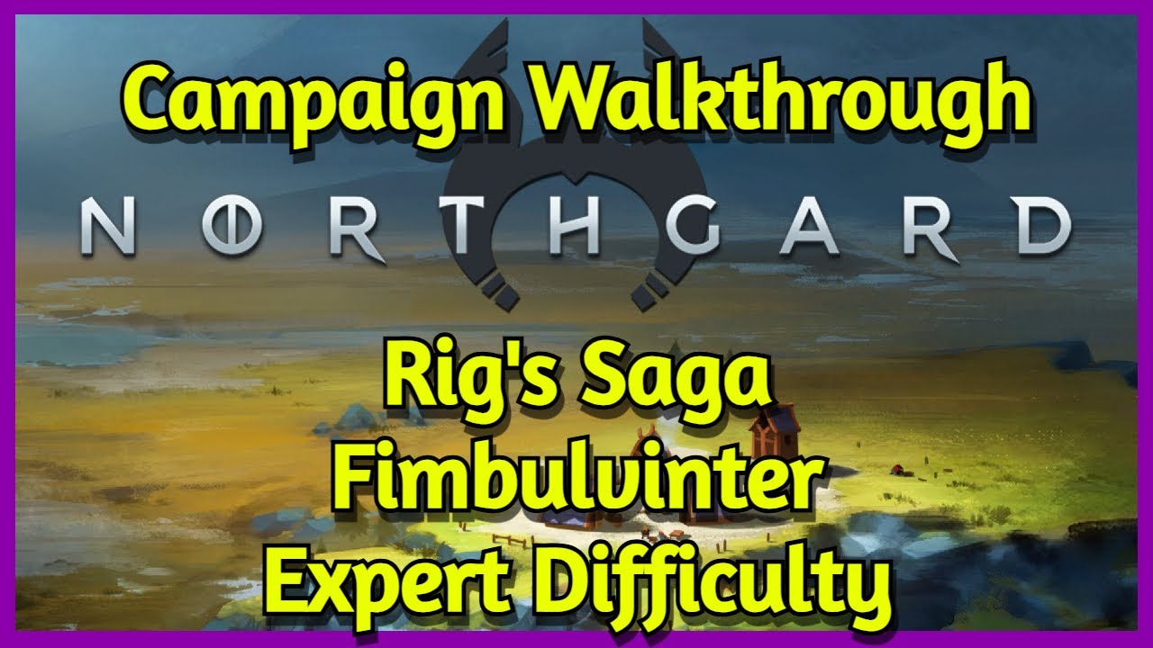 Northgard | Rig's Saga | Fimbulvinter - Expert Difficulty | Trophy & Achievement Guide