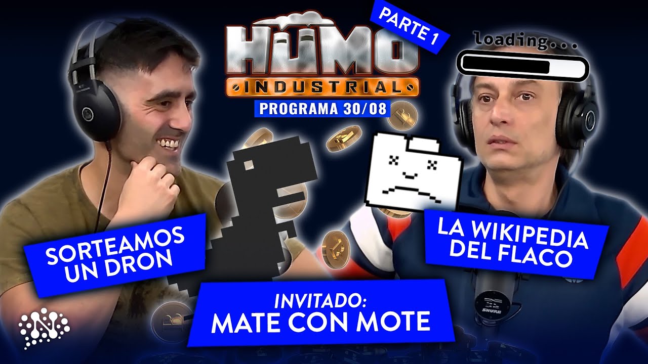 @MateconMote, la Wikipedia del Flaco y sorteo de un dron | Humo Industrial - Parte 1 | 30/08