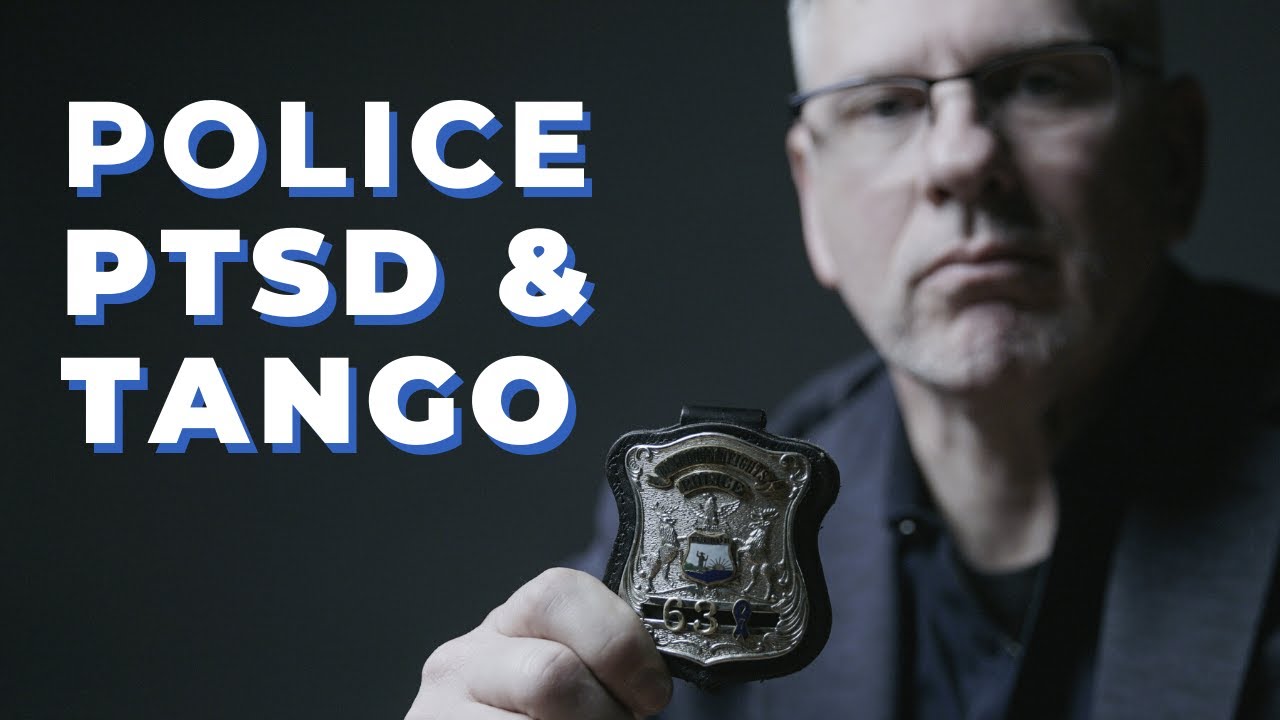 A Police Officer’s Tango with PTSD & Complex Trauma