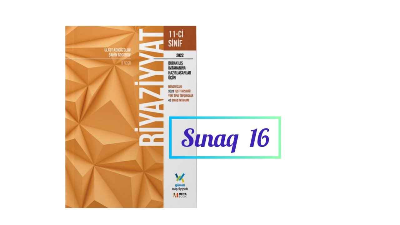 Sınaq 16. #11cisinif  #güvən nəşriyyat-2022.  Sınaqlar toplusu.  #buraxilisimtahani