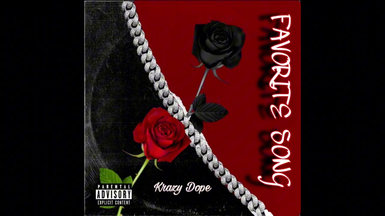 Favorite Song - Krazy Dope (Official Audio)