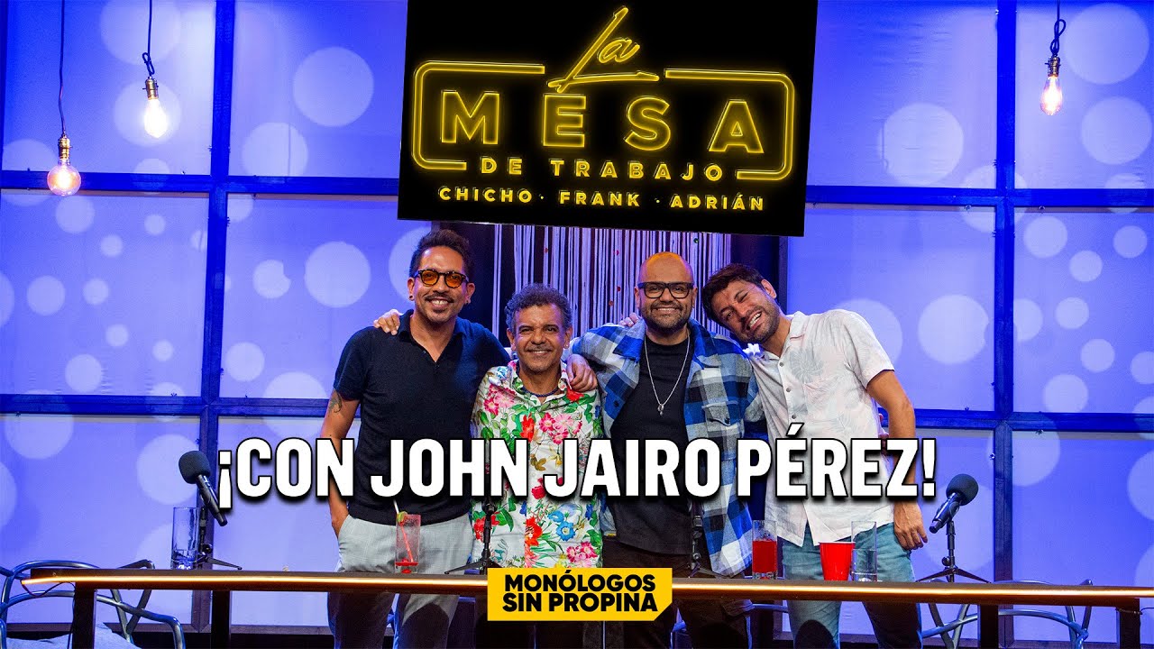 Lloramos de RISA con JOHN JAIRO PÉREZ (Don Ebrio) 😂 La Mesa de Trabajo